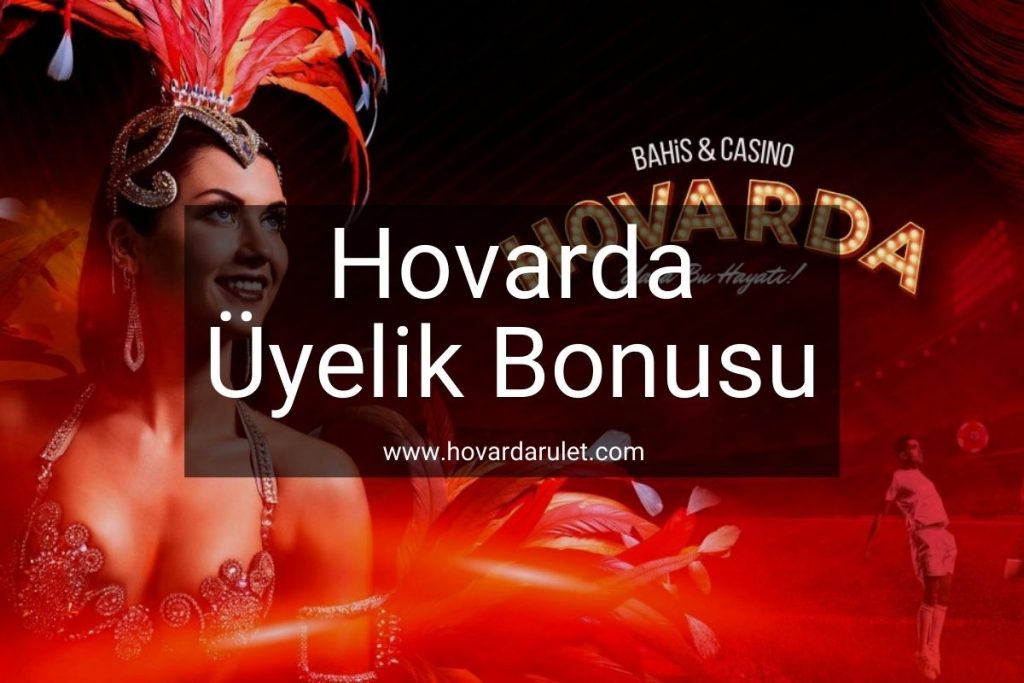 Hovarda Üye Ol